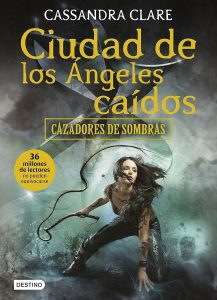Ciudad de los ángeles caídos – Cassandra Clare