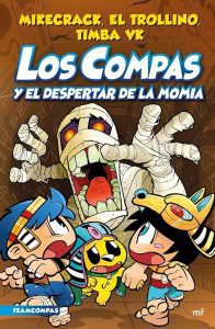 Los compas y el despertar de la momia